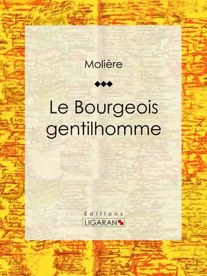 cover image of Le Bourgeois gentilhomme